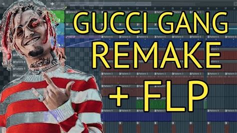 gucci gang remake flp|Gucci Gang Kit + FLP (Loops, One Shots, MIDI) .